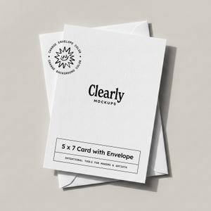 May include: A stack of white 5 x 7 inch cards with envelopes. The card on top has the text "Clearly Mockups" and "5 x 7 Card with Envelope". A circular logo reads "Change Envelope Color, Change Background Color".