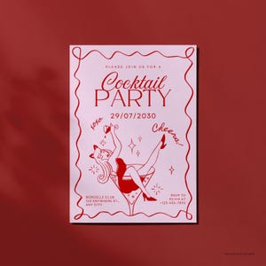 May include: A pink cocktail party invitation with red accents. The design includes a stylized illustration of a woman in a martini glass, the words "Cocktail Party", and the date "29/07/2030". Includes RSVP details.