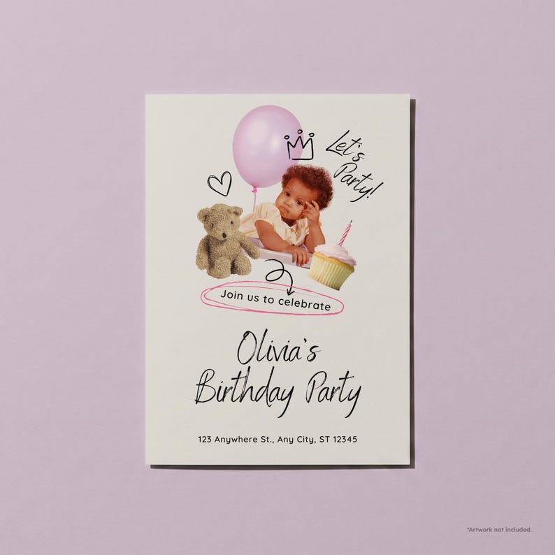 May include: A cream-coloured birthday party invitation with a child, teddy bear, cupcake, and pink balloon illustration. Text includes "Olivia's Birthday Party" and "Join us to celebrate". The address is also included on the invitation.