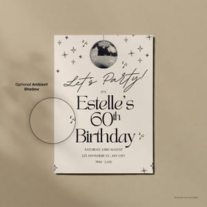 May include: A cream-coloured invitation with black text and a disco ball graphic. The invitation reads "Let's Party! It's Estelle's 60th Birthday" with event details. Decorative stars and musical notes surround the text.