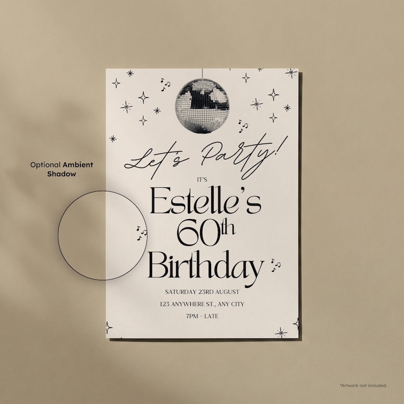 May include: A cream-coloured invitation with black text and a disco ball graphic. The invitation reads "Let's Party! It's Estelle's 60th Birthday" with event details. Decorative stars and musical notes surround the text.