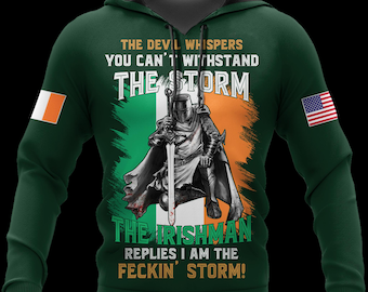 St Patrick Hoodie, Irish Warrior Hoodie, I Am The Feckin Storm Hoodie, Irish Pride Hoodie, Celtic Knight Hoodie, St Patricks Day Gift