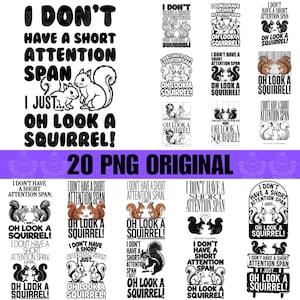 以下が含まれることがあります： リスのイラストと「私は集中力が短いわけじゃない、ただ…ああ、リスを見て！」というフレーズが様々なデザインで描かれた20枚のPNG画像のコレクション。画像は白黒とカラーです。
