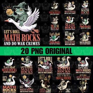 May include: A collection of digital art featuring a frog wizard riding a swan, holding a die, with the text "Let's Roll Math Rocks and Do War Crimes." The design is repeated with variations. The words "20 PNG ORIGINAL" are also present.