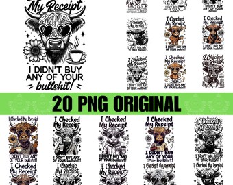 20 I Checked My Receipt Svg Png, Adult Humor Svg, Funny Highland Cow Svg, Sarcasm Quote Svg Cricut Files