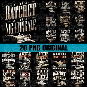 May include: A collection of 20 PNG original graphics featuring the text "A Little Ratchet, A Little Nightingale." The designs include a genie lamp with a skeletal hand, and various text arrangements in different fonts and colors, all on a black background.