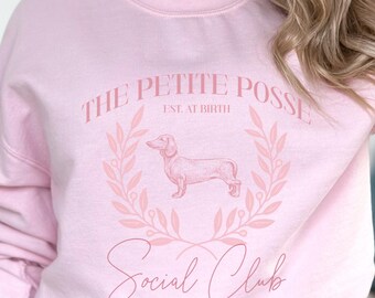Daschund Sweatshirt for Dog Moms that are short too Dachshund Dog