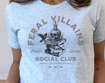 Feral Villains Book Club Shirt Morally Grey Feral Shirt Morally Gray Bookstagram Book Lover Booktok Book Club Gifts Dark Romance Bookish Mer