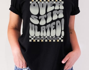 Overstimulated Book Lover T-Shirt - Bookstagram, TBR Shirt