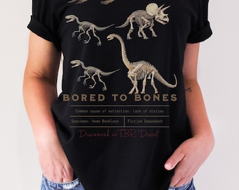 Bored to Bones Shirt- Paleontology Bookish Biology