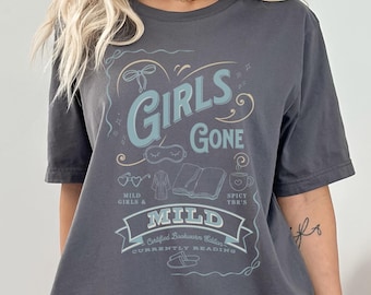 Girls Gone Mild Shirt for the Bookish Bachelorette Girlies