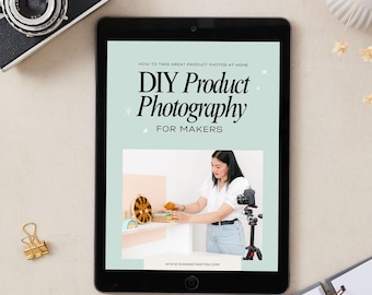 Product Photography E-book for Makers | DIY Photos at Home | Small Business Photography Guide | Etsy Sellers | PDF Digital Download