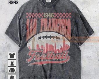 Comfort Colors San Francisco Football Shirt, Sweatshirt, Hoodie, San Francisco Football Tshirt, San Francisco Sweatshirt, Football Fan Shirt