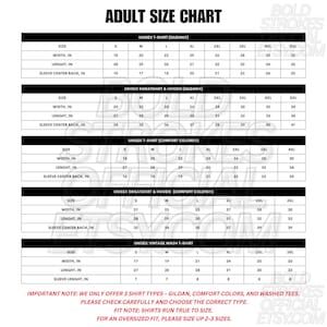 May include: Adult size chart for unisex t-shirts, sweatshirts, and hoodies. Includes measurements in inches for width, length, and sleeve center back. Features Gildan, Comfort Colors, and vintage wash options. Text: "Shirts run true to size."
