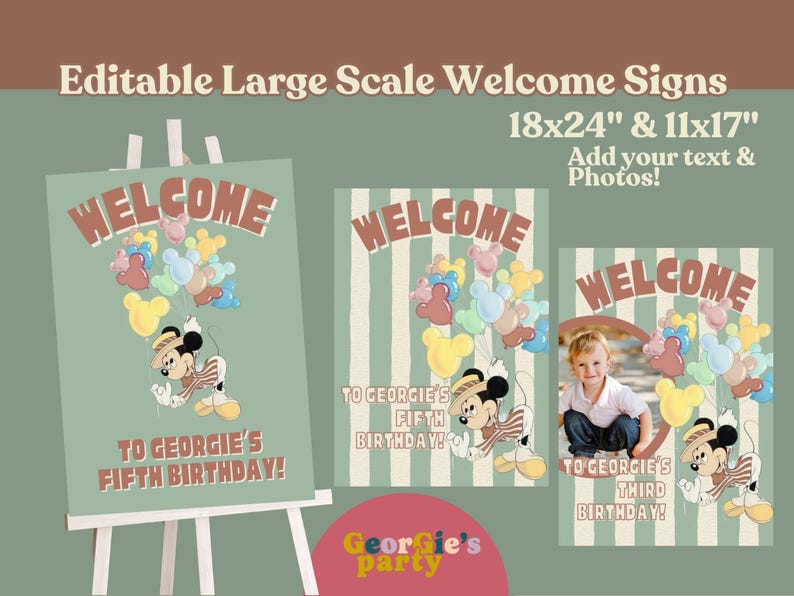 May include: A set of welcome signs with a vintage aesthetic. The signs feature the word "WELCOME" in a retro font, Mickey Mouse illustrations, and text that reads "TO GEORGIE'S FIFTH BIRTHDAY!" and "TO GEORGIE'S THIRD BIRTHDAY!" The signs are 18x24 inches and 11x17 inches.
