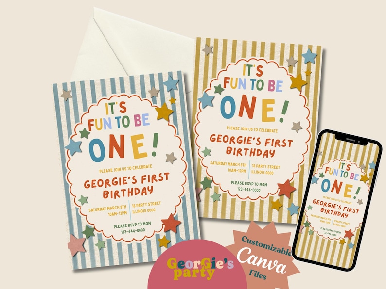 May include: A set of first birthday invitations with a colorful design. The invitations feature the text "IT'S FUN TO BE ONE!" and "GEORGIE'S FIRST BIRTHDAY" with star accents. A smartphone displays the same design.