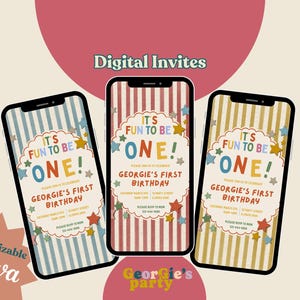 May include: Three smartphones displaying digital invitations for a first birthday. Each invitation features the text "IT'S FUN TO BE ONE!" with star accents and the name "Georgie's First Birthday". The background is a cream color with a pink circle.