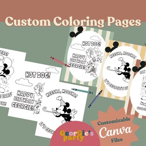 May include: Custom coloring pages featuring Mickey Mouse illustrations with birthday greetings and the text "Hot Dog!" and "Say Cheers!". The pages are designed for customization and are labeled "Customizable Canva Files". Crayons are scattered around the pages.