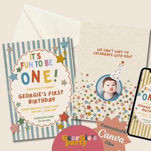 May include: A birthday invitation set featuring a striped design with the text "IT'S FUN TO BE ONE!" and "GEORGIE'S FIRST BIRTHDAY." Includes a photo of a baby, a matching phone screen, and a customizable Canva file graphic.