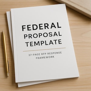 May include: A white book titled "FEDERAL PROPOSAL TEMPLATE" with black text and a gold horizontal line. The text "37-PAGE RFP RESPONSE FRAMEWORK" is below. A gold pen rests on the left side of the book, and a beige book is in the background.