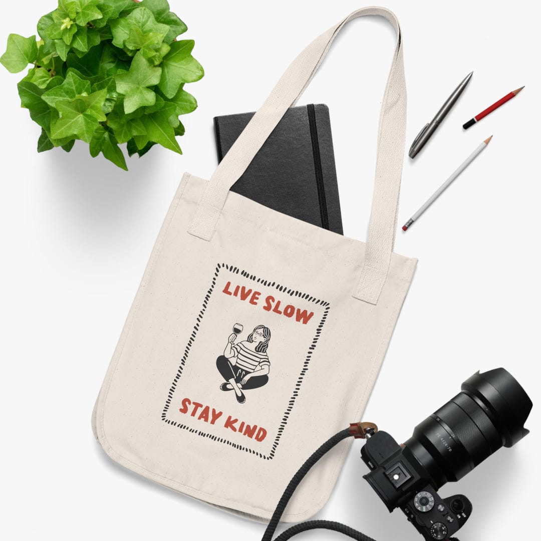 Organic Canvas Tote Bag: Live Slow Stay Kind, Reusable Shopping Bag - Etsy