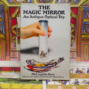 The Magic Mirror an Antique Optical Toy Book
