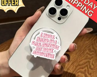 I Work Hard So I Can Support My Book Addiction Magnetic Phone Grip, Cute Bookish Magsafe Phone Stand, Reading Lover Gift, Bookworms Gift