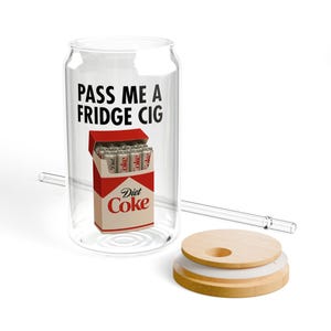 Pass Me A Fridge Cig Diet Coke Can Shaped Sipper Glass 16oz, Diet Coke Gift, Diet Coke Lovers, Coke Lovers, Stocking Stuffer, Christmas image 6