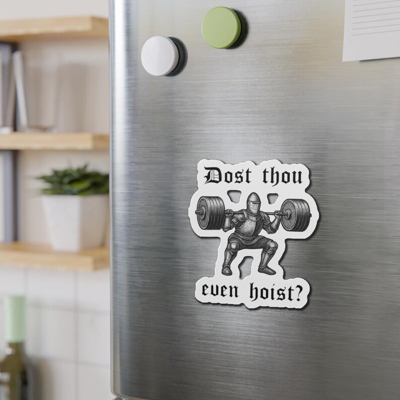 Medieval Knight Squat, Die-Cut Magnet | 'Dost thou even hoist?' image 9
