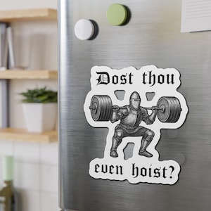 Medieval Knight Squat, Die-Cut Magnet | 'Dost thou even hoist?' image 11