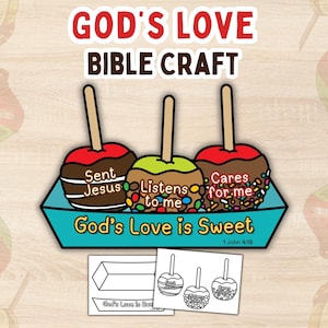 May include: A paper craft set featuring three candy apples in a teal tray. The apples are labeled Sent Jesus, Listens to me, and Cares for me. The tray reads God's Love is Sweet 1 John 4:19. Includes black and white templates for assembly.