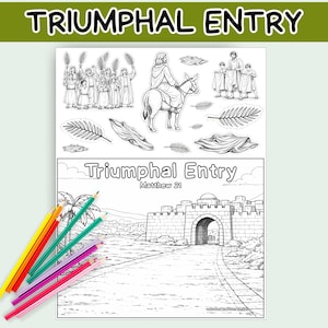 May include: A black and white illustration of the "Triumphal Entry" from Matthew 21, featuring Jesus on a donkey, people, and a city gate. Colouring pencils in various colours are in the lower left corner.