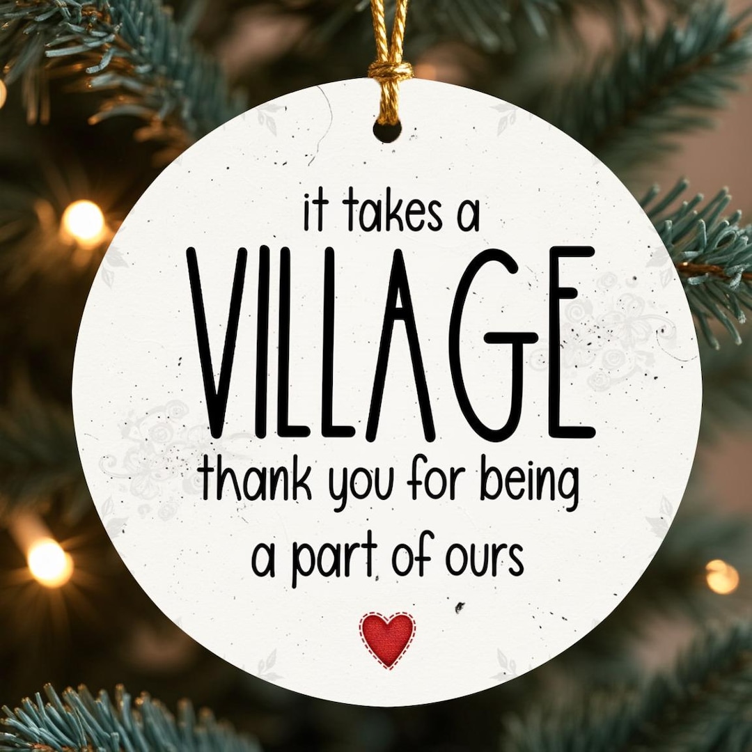 It Takes A Village, Thank You for Being A Part of Ours - Friend ...
