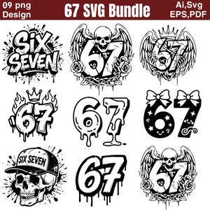 May include: A collection of black and white graphic designs featuring the numbers "67" and the words "Six Seven". The designs include skulls, wings, crowns, and dripping effects. The text "67 SVG Bundle" is also present.