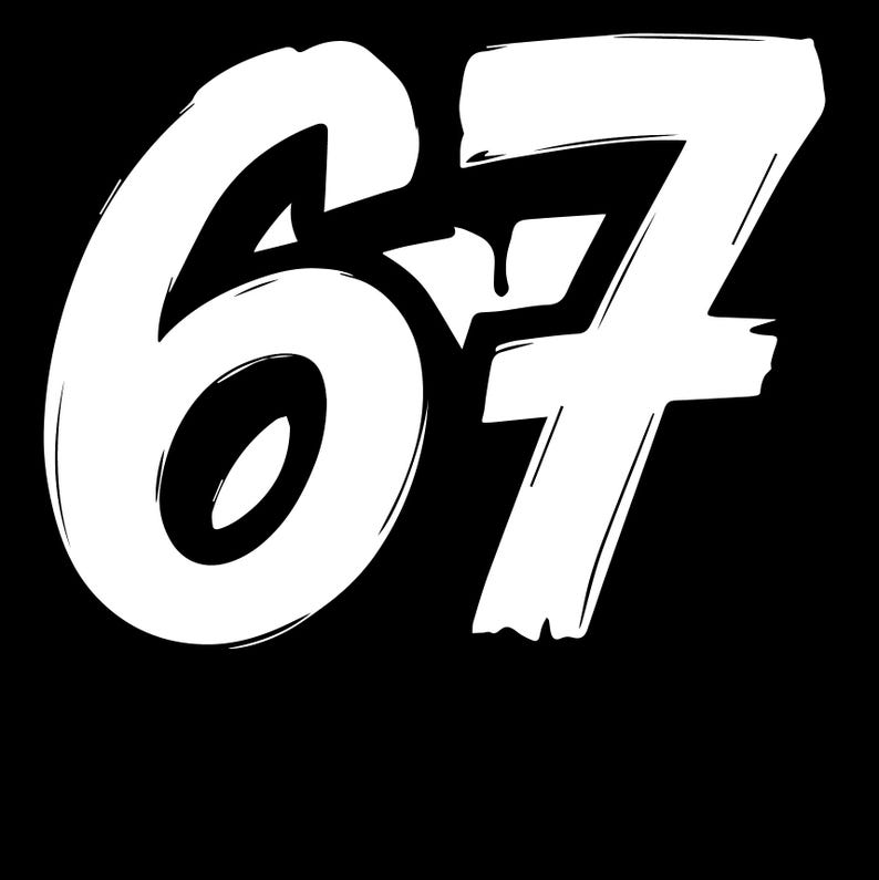 May include: White number 67 in a bold, brushstroke style against a black background. The numbers have a textured, hand-painted appearance, with visible brush marks. The design is simple and graphic.