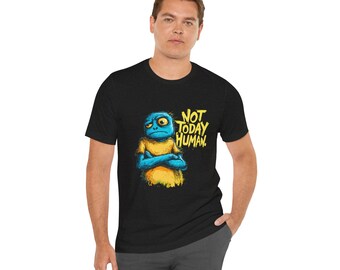 Camiseta "Hoy no soy humano", divertida camiseta gráfica de monstruo gruñón