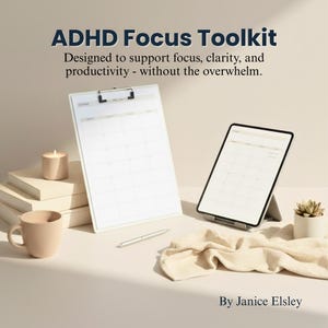 Könnte beinhalten: Ein ADHD Focus Toolkit mit einem weißen Klemmbrett, einem Tablet auf einem Ständer, einer Tasse, einer Kerze und einem Stift. Der Text lautet "ADHD Focus Toolkit" und "Designed to support focus, clarity, and productivity - without the overwhelm."