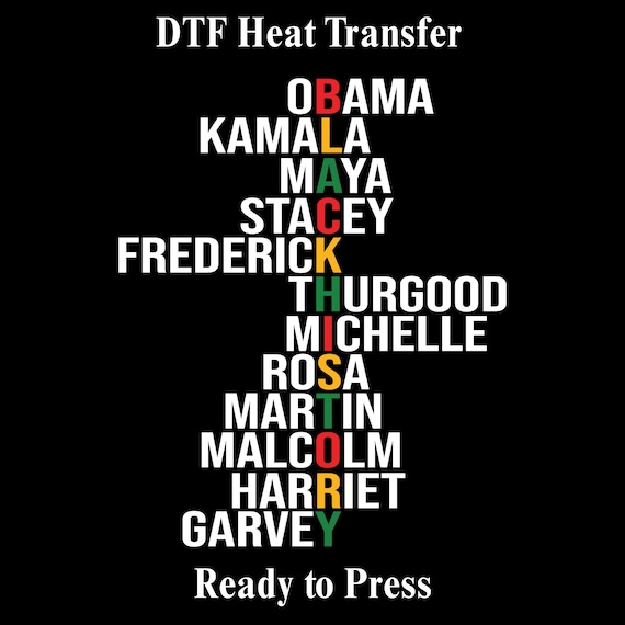 Black History Icons DTF Transfer: Legacy Names Heritage Design - Ready to Press