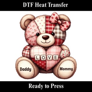 Personalized Valentine Patchwork Bear DTF Transfer, Custom Name Shabby Chic Ready to Press