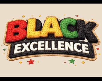 Faux Yarn Juneteenth Black Excellence DTF Transfer - Ready to Press Black History Month Shirt Print