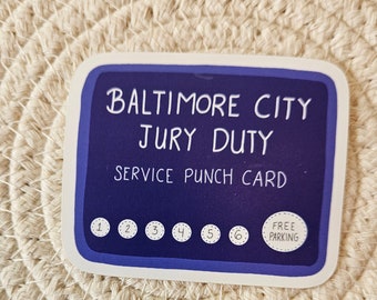 Baltimore Jury Duty Vinyl Sticker