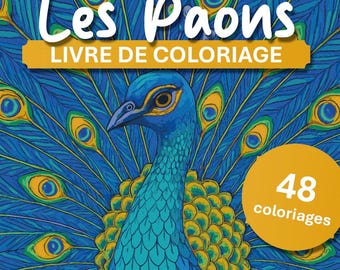 Pavos reales | Libro para colorear para niños y adultos | 48 ilustraciones originales para colorear