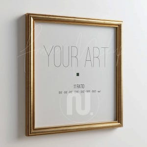 May include: A square gold picture frame with a white mat board. The center features the text "YOUR ART" in thin black lettering, followed by "1:1 RATIO" and a list of dimensions including "5x5 - 6x6 - 8x8 - 10x10 - 12x12 - 16x16 - 18x18 - etc".