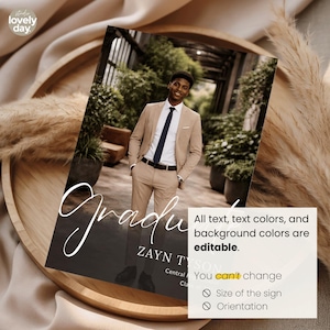May include: A graduation announcement featuring a young man in a tan suit and navy tie. The word "Gradu" is written in elegant script. Text on the announcement reads "ZAYN TYSON" and "Central Class". Additional text states all text, colors, and background are editable.