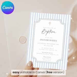 May include: A baptism invitation with a blue and white striped background. The invitation includes the text "Baptism of our son Oliver Hayes" and event details. The invitation is held with an envelope and a wax seal. The text "easy editable in Canva (free version)" is at the bottom.