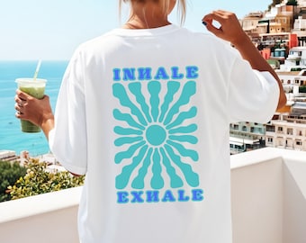 Inhale Exhale Girl T-Shirt, Oversize T-Shirt Damen mit Retro Design, Boho T-Shirt, Geschenk für Frauen Shirt, Yoga und Pilates
