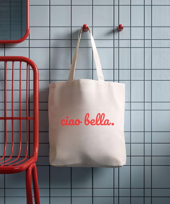 Ciao Bella Tasche, Italienische Stofftasche, Tote Bag mit Schriftzug, Geschenk für Freundin, Sommer Tasche, Minimalistisch