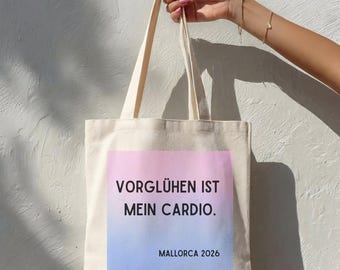 Vorglühen ist mein Cardio Tote Bag, JGA Tasche personalisiert, Bachelorette Party Beutel Braut, Girlstrip Mallorca