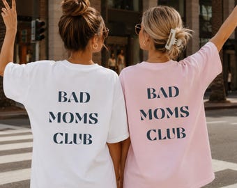 Bad Moms Club T-Shirt, Mama T-Shirt, Cool Mom Club Shirt, Beste Mama Tee, Shirt für Mutter, Geschenk Muttertag oder Geburtstag, Lustig