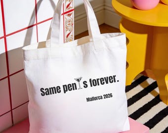 Same penis forever Tote Bag, JGA Tasche Braut, Junggesellinnenabschied Tasche personalisierbar, Mädelstrip Mallorca, Baumwolltasche lustig